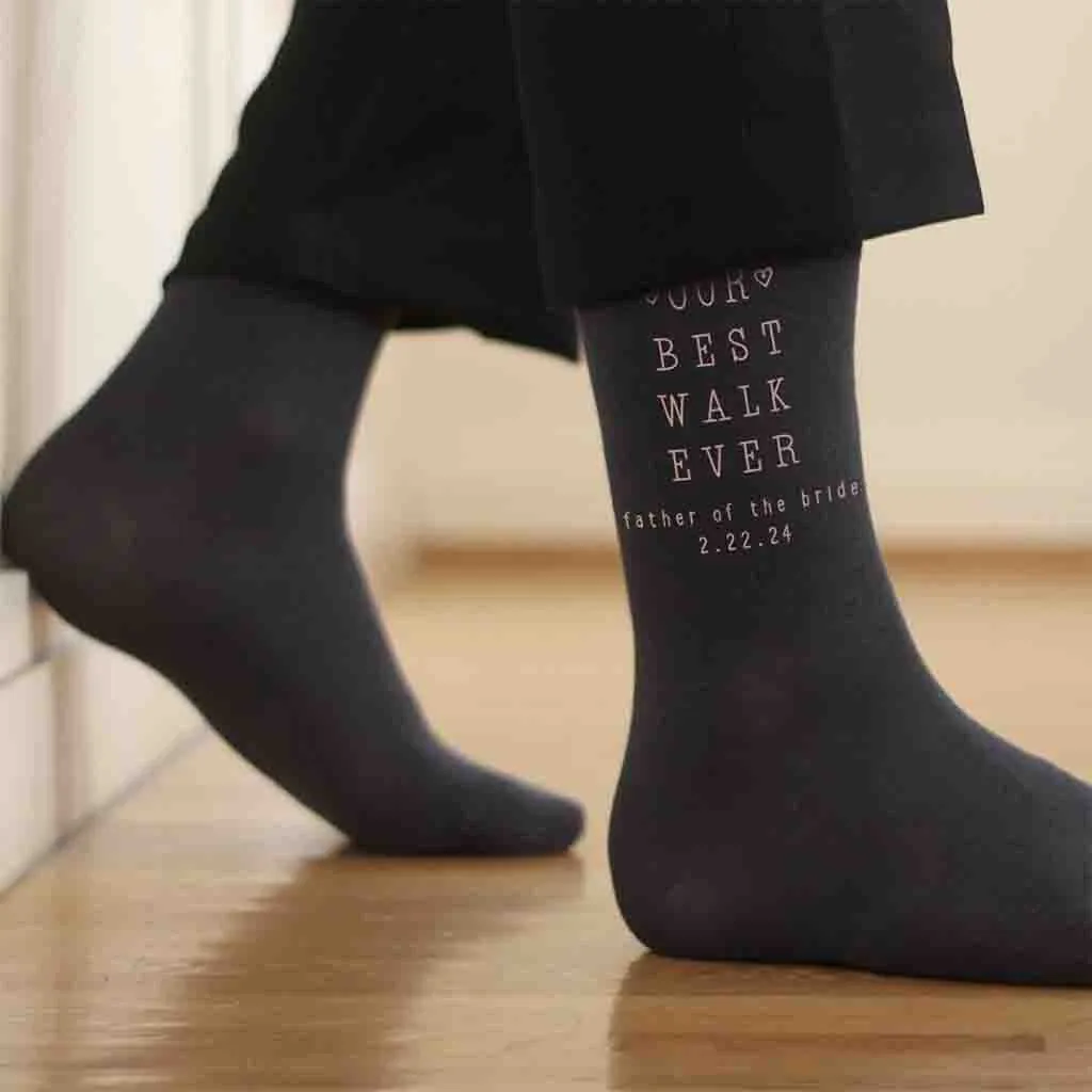 Custom Father of the Bride Wedding Socks, Best Walk Ever