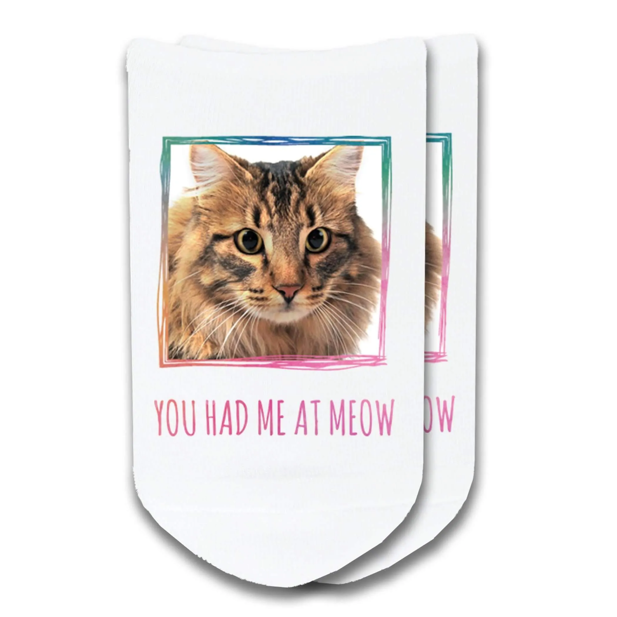 You Had Me At Meow - Custom Printed Pet Photo Socks